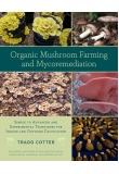 Organic Mushroom Farming and Mycoremediation