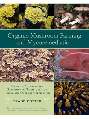 Organic Mushroom Farming and Mycoremediation